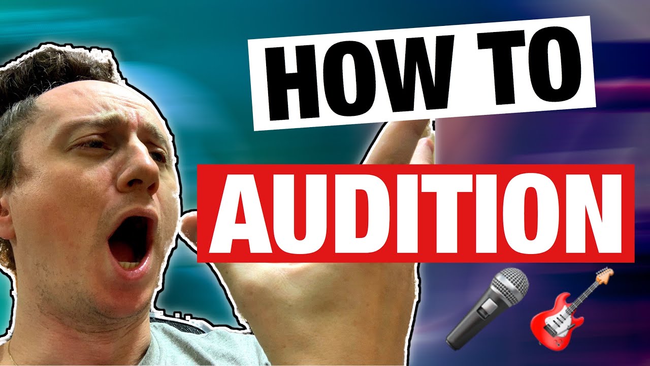 How To Audition | Musician Audition Tips (this works)