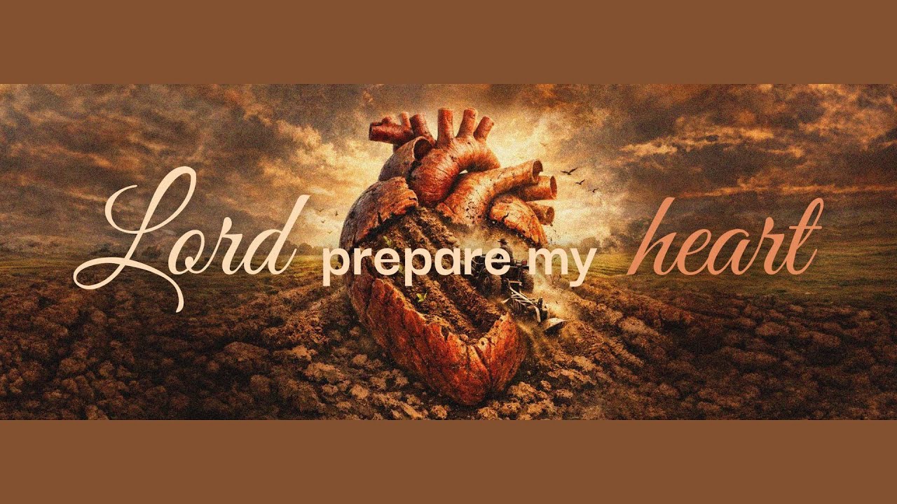 Lord, Prepare My Heart - Ps Sam Holmes
