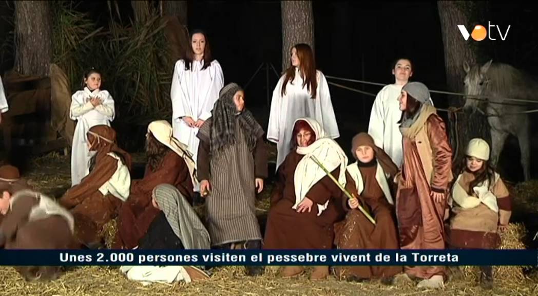 VOTV - Unes 2.000 persones visiten el pessebre vivent de la Torreta