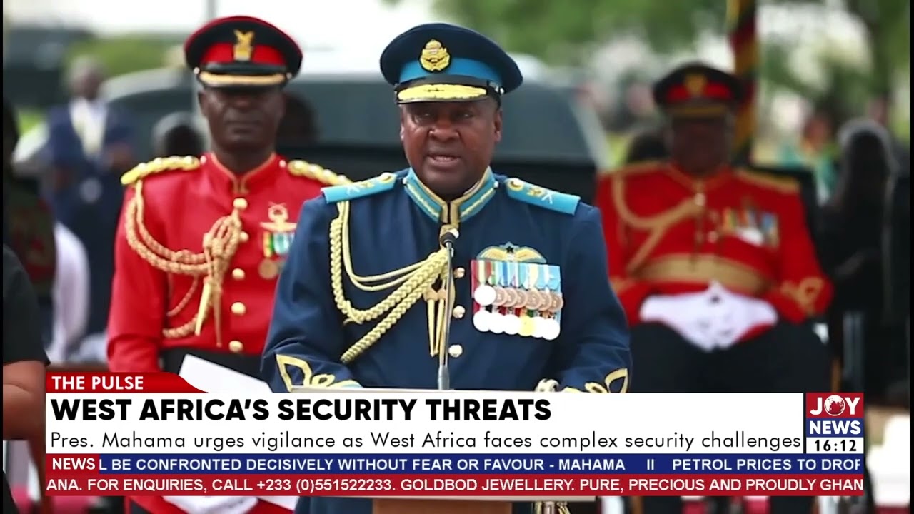President Mahama urges vigilance as West Africa faces complex security challenges.