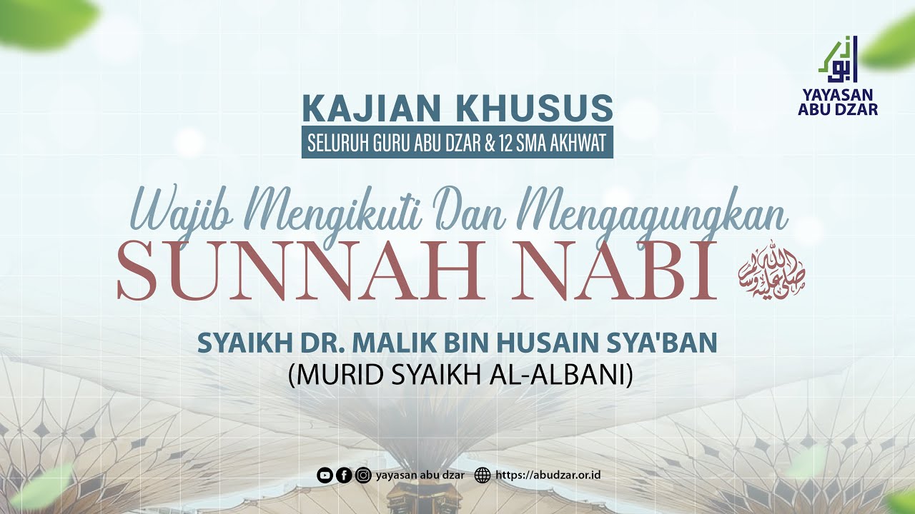 Wajib Mengikuti dan Mengagungkan Sunnah Nabi Shalallahu alaihi wa Sallam
