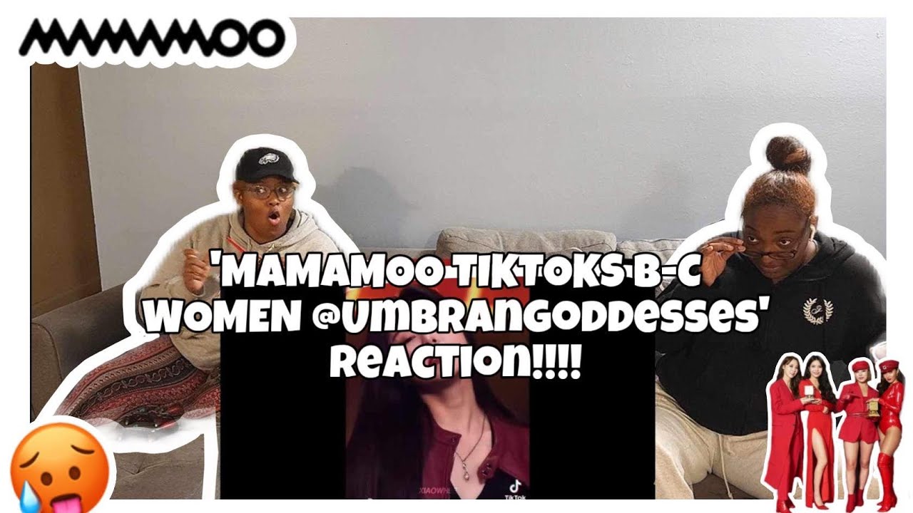MAMAMOO TIKTOKS B-C WOMEN  FOR UMBRANGODDESSES REACTION!!!!!!!🥵🫠💛