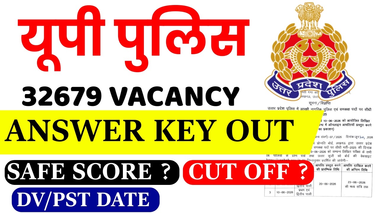 UP Police Constable Answer Key 2026 Out | 32679 Vacancy Safe Score & Cut Off | DV/PST Date?