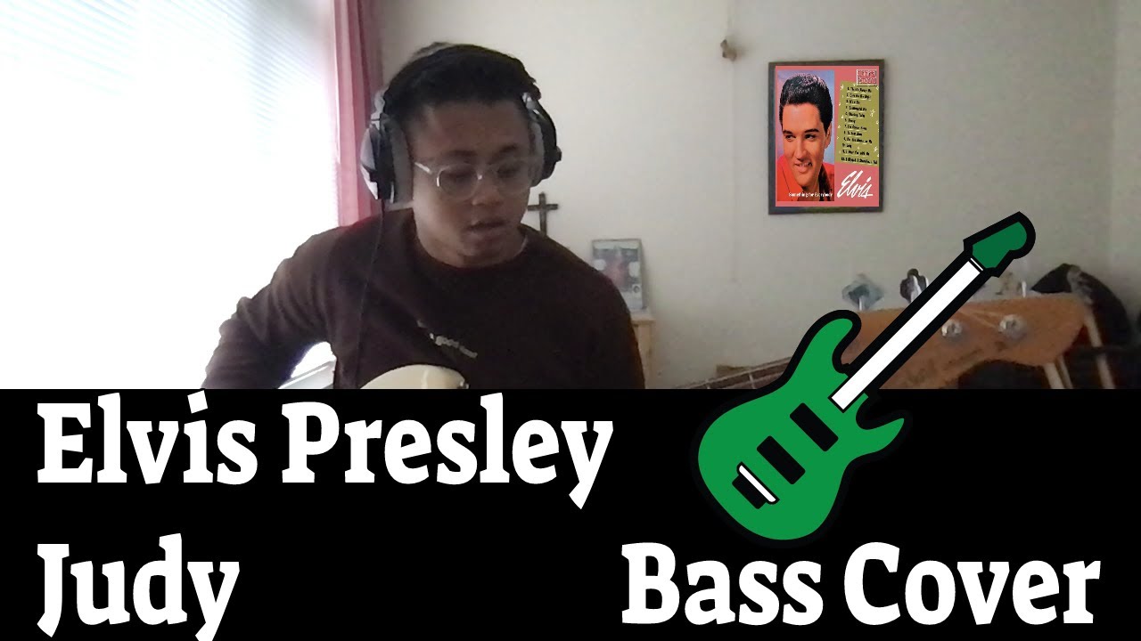 Judy - Elvis Presley - Bass Cover