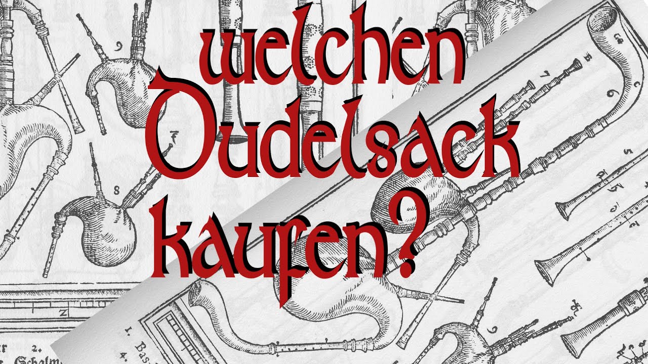 Dudelsack kaufen - aber welchen? (Mittelaltermarktmusik, Folk-Musik usw.)