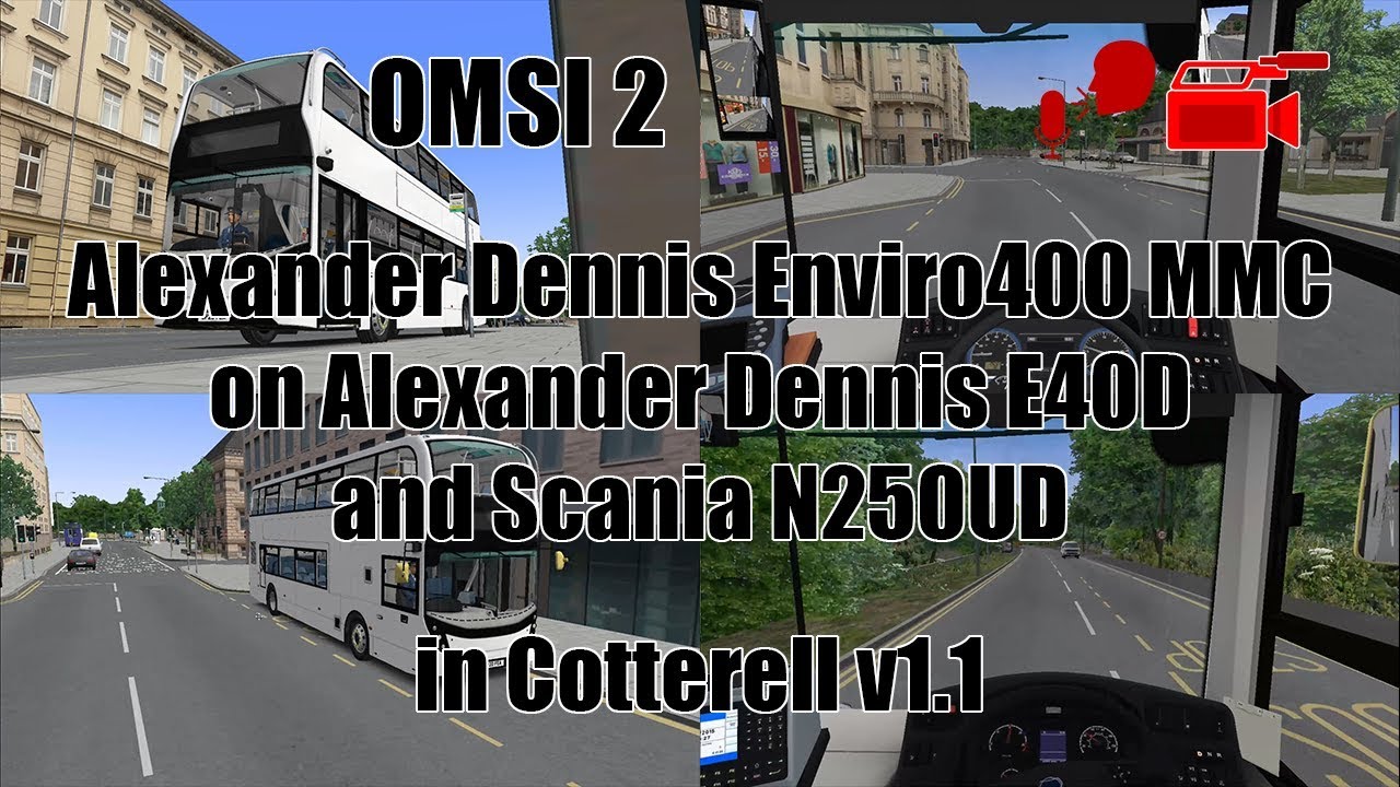 OMSI 2 | Alexander Dennis Enviro400 MMC on E40D & Scania N250UD | Cotterell v1.1