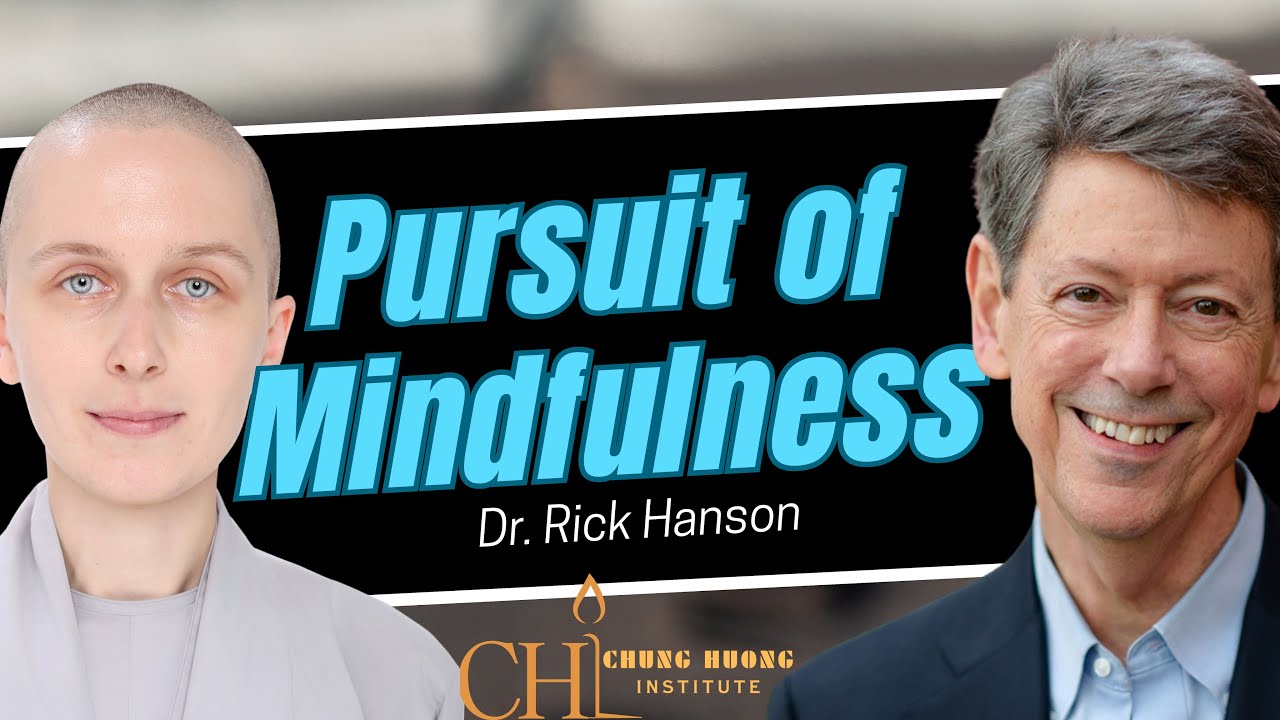 The Mindful Pursuit of Happiness | Dr. @RickHanson  | CHI Podcast