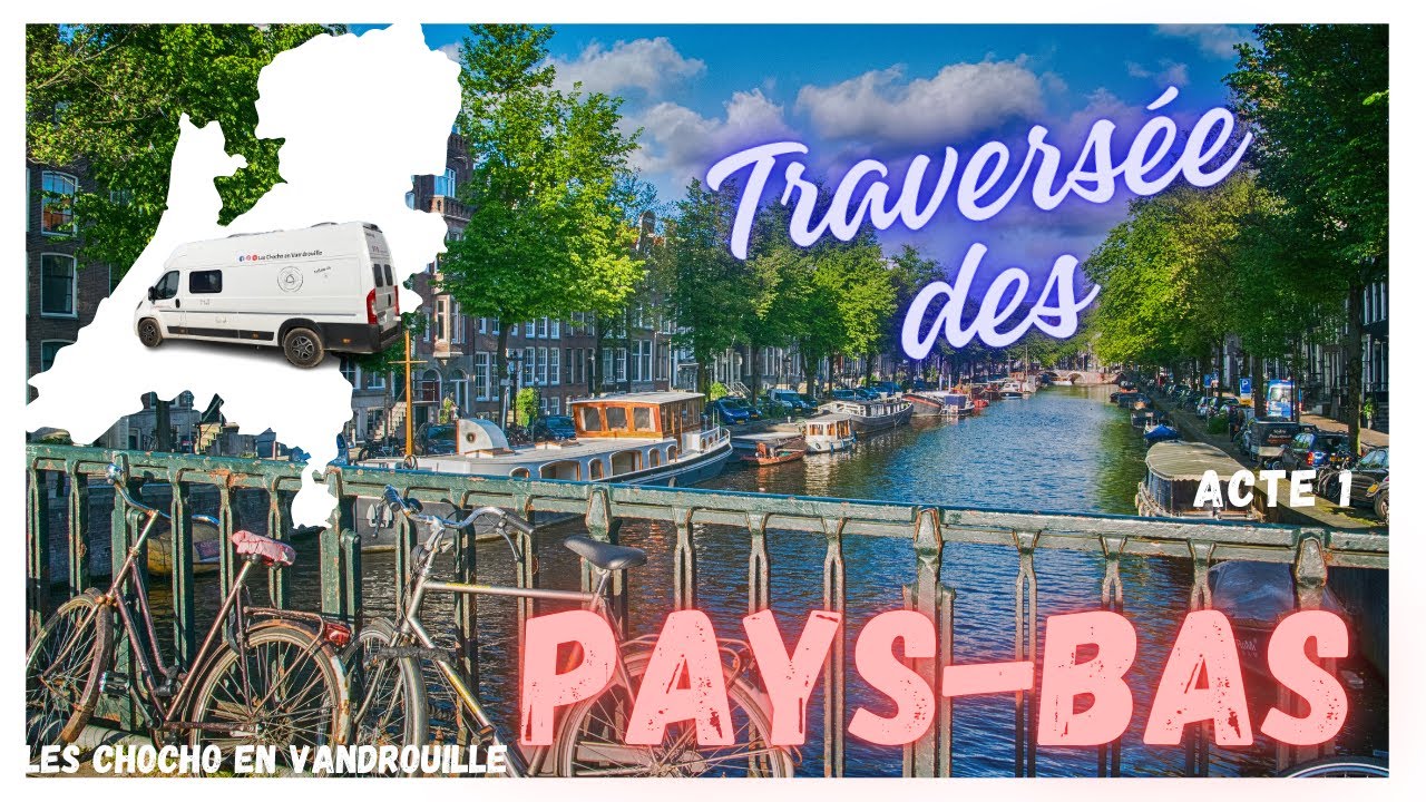 Road trip Europe du Nord: On arrive aux Pays-Bas et on visite Les Zélandes
