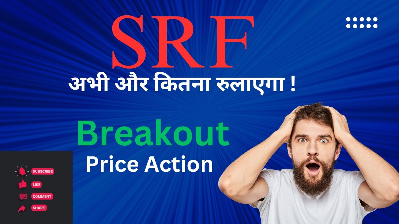 SRF Breakout stock