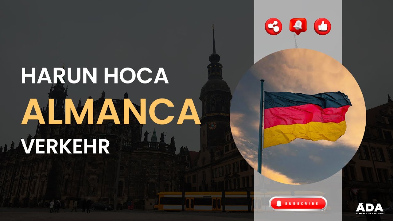 ALMANCA VERKEHR I HARUN HOCA