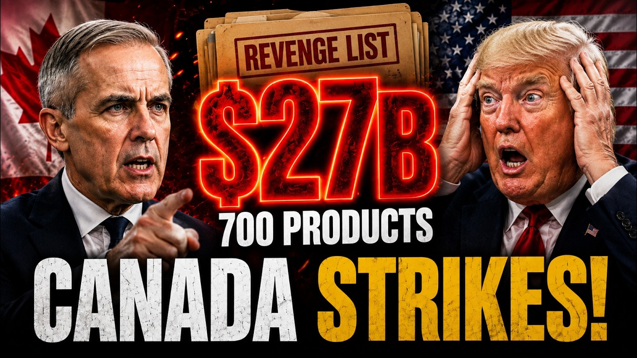 🔴 $27 BILLION STRIKE: Canada Unveils Its Revenge List &mdash; Why 700 US Industries Just Panicked