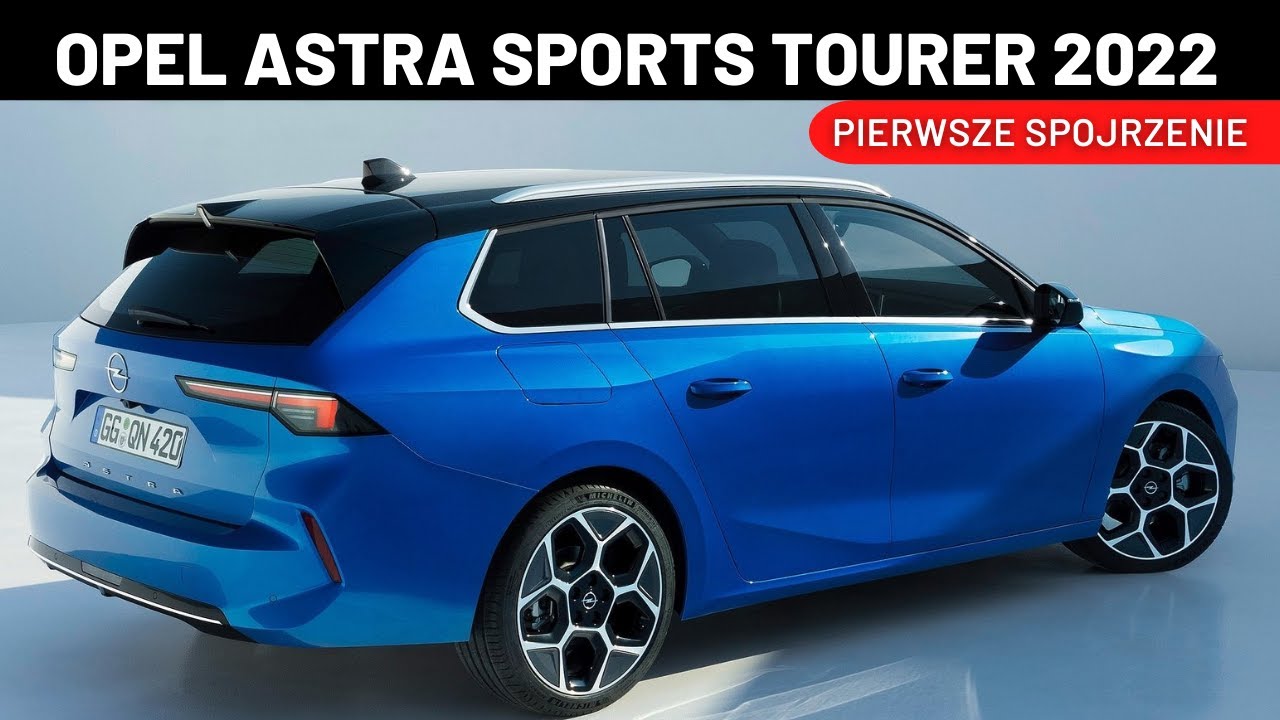 NOWY OPEL ASTRA SPORTS TOURER