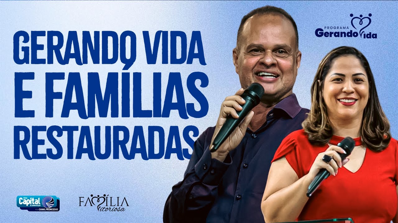 #01 - PROGRAMA GERANDO VIDA COM PASTOR MARCELO LUGARINI / FAMILIA VITORIOSA GOI&Acirc;NIA