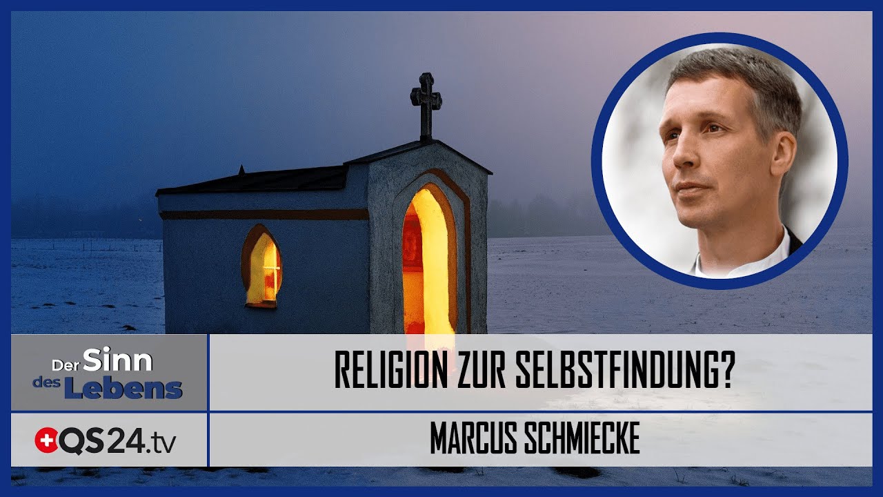 Religion als Krücke zur Selbstfindung? | Der Sinn des Lebens | QS24 Gesundheitsfernsehen