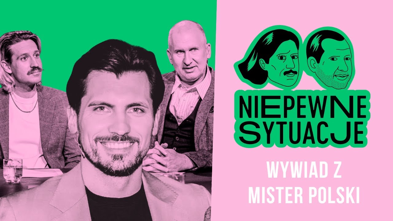 Niepewne Sytuacje: Wywiad z Mister Polski Adam Wyszyński