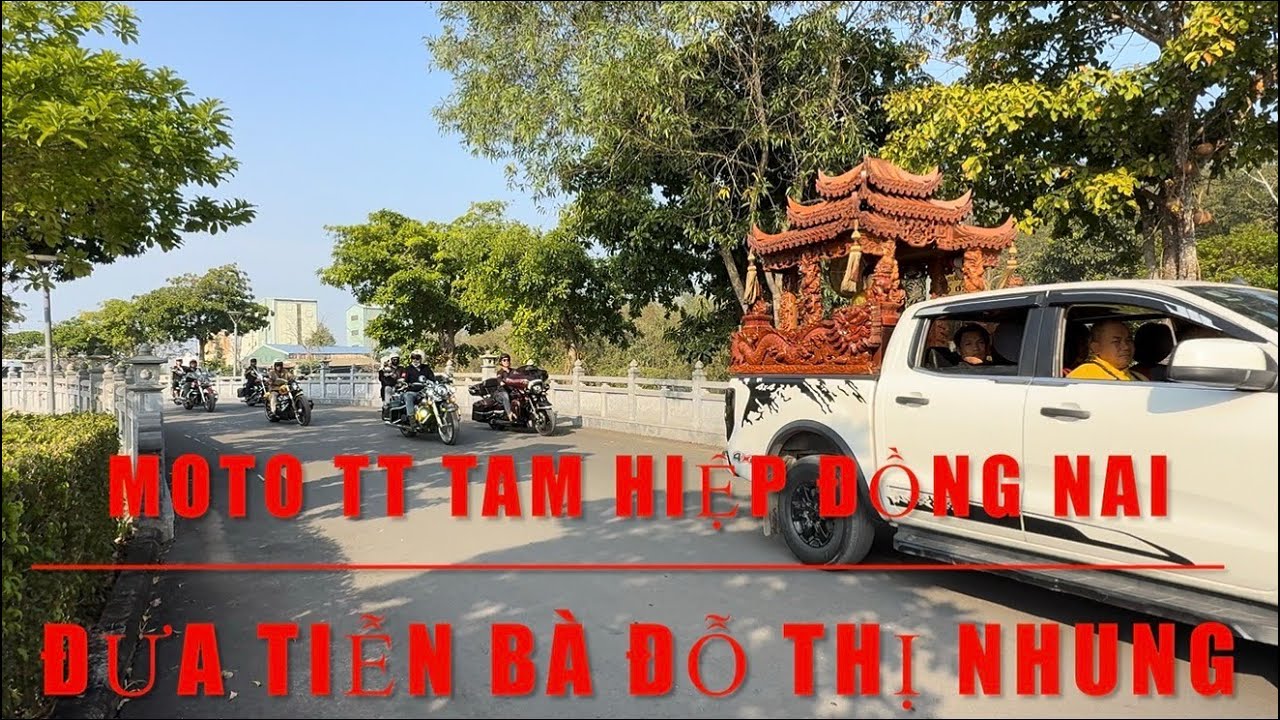 Anh em Riders Moto TT Tam Hiệp Đồng Nai đưa tiễn bà Đỗ Thị Nhung Một Đoạn Đường Về Nơi An Nghỉ 