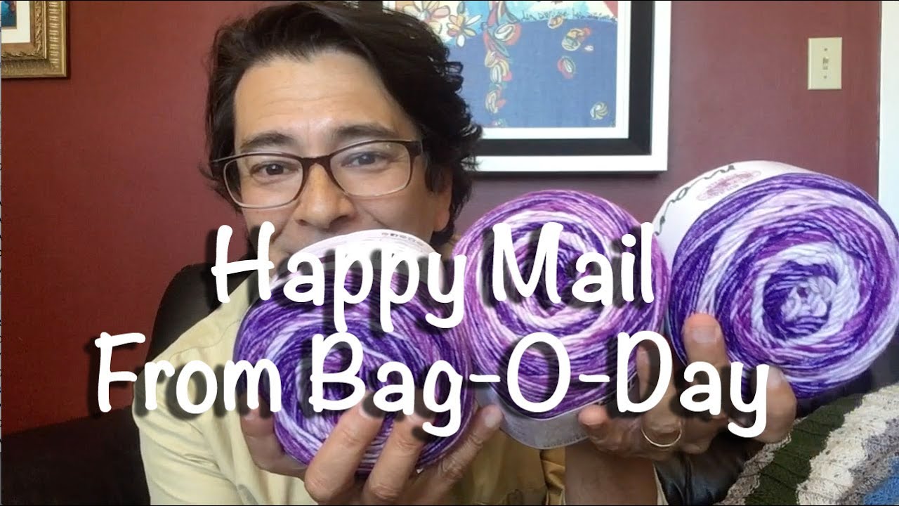 065 Yarn Video – Happy Mail from Crystal at Bag O Day Crochet