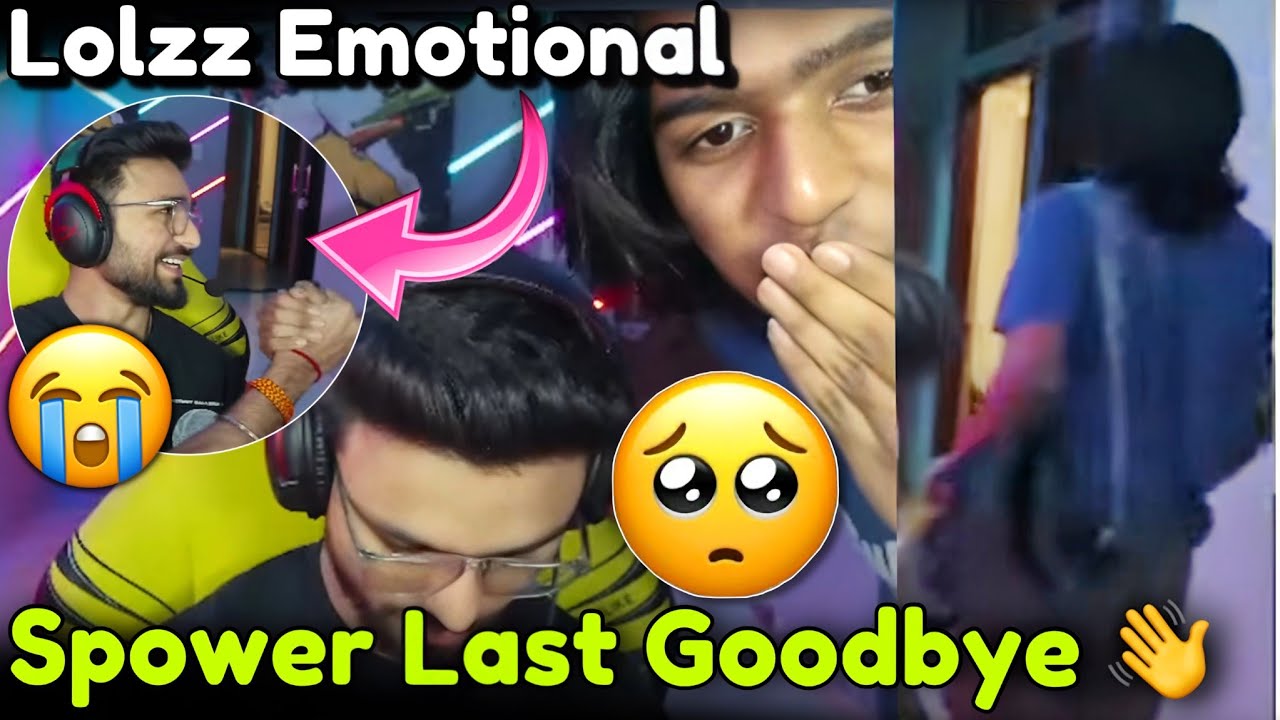 🇮🇳SPOWER Leaving GodL Bootcamp 👋 💔 Spower Lolzz Emotional Moment 🥹