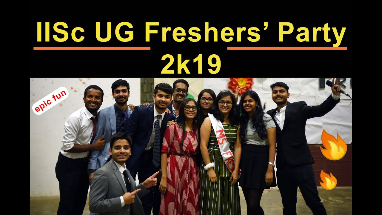 IISc UG Freshers Party 2019 Experience | It was really fun | #LifeatIISc