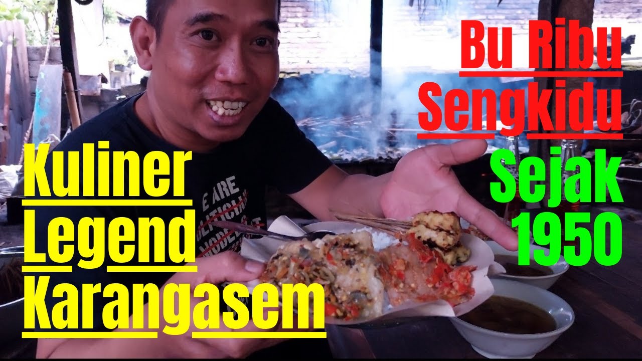 Kuliner Legend Karangasem Bu Ribu Sengkidu Sejak 1950