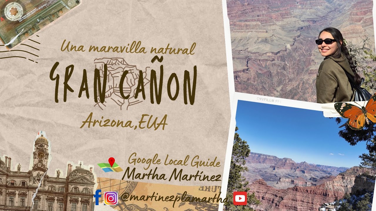 Conociendo una maravilla natural: EL GRAN CAÑÓN📍🏞️🤩 | Martha Martínez 💫