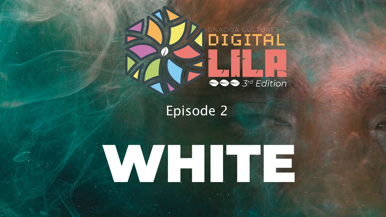 Digital Lila #3 - Mâallem Hassan Boussou - Episode 2 - WHITE