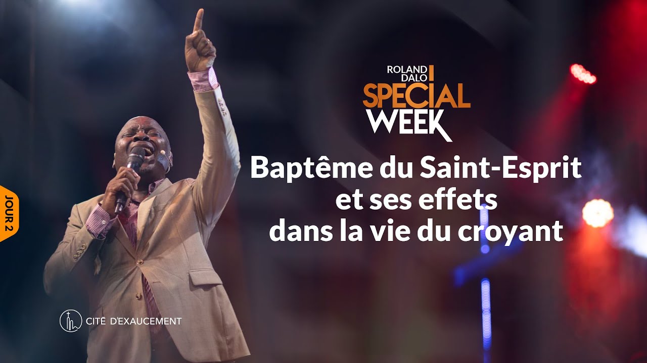 SPECIAL WEEK - PENTECÔTE - JOUR 2 | ROLAND DALO, APÔTRE | PHILA-CITÉ D'EXAUCEMENT