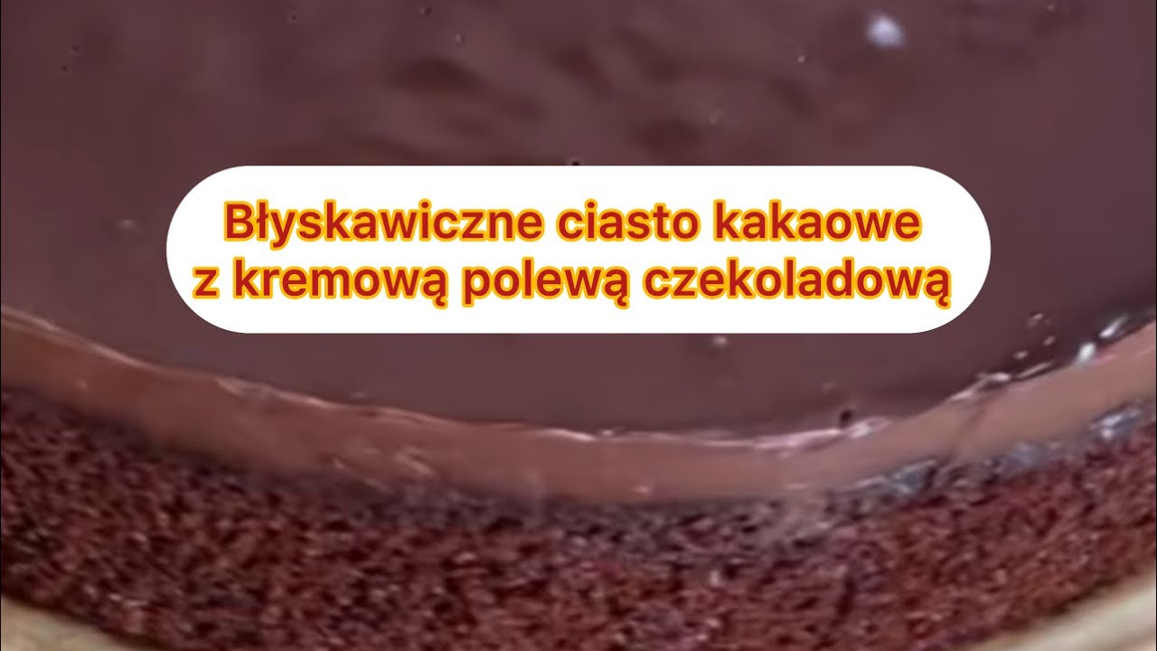 @ciasto kakaowe błyskawiczne