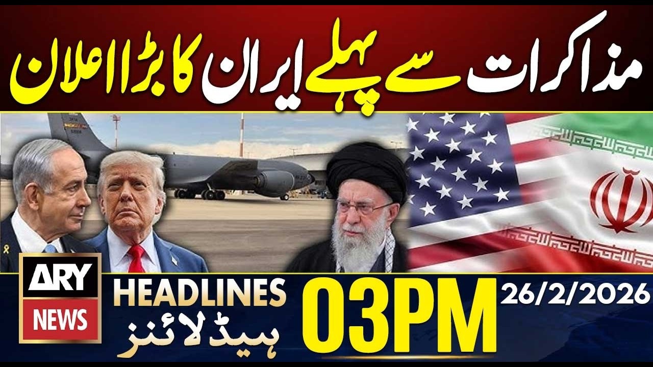Iran US War - Iranian President Strong Message || ARY News 3 PM Headlines || 26th Feb 2026