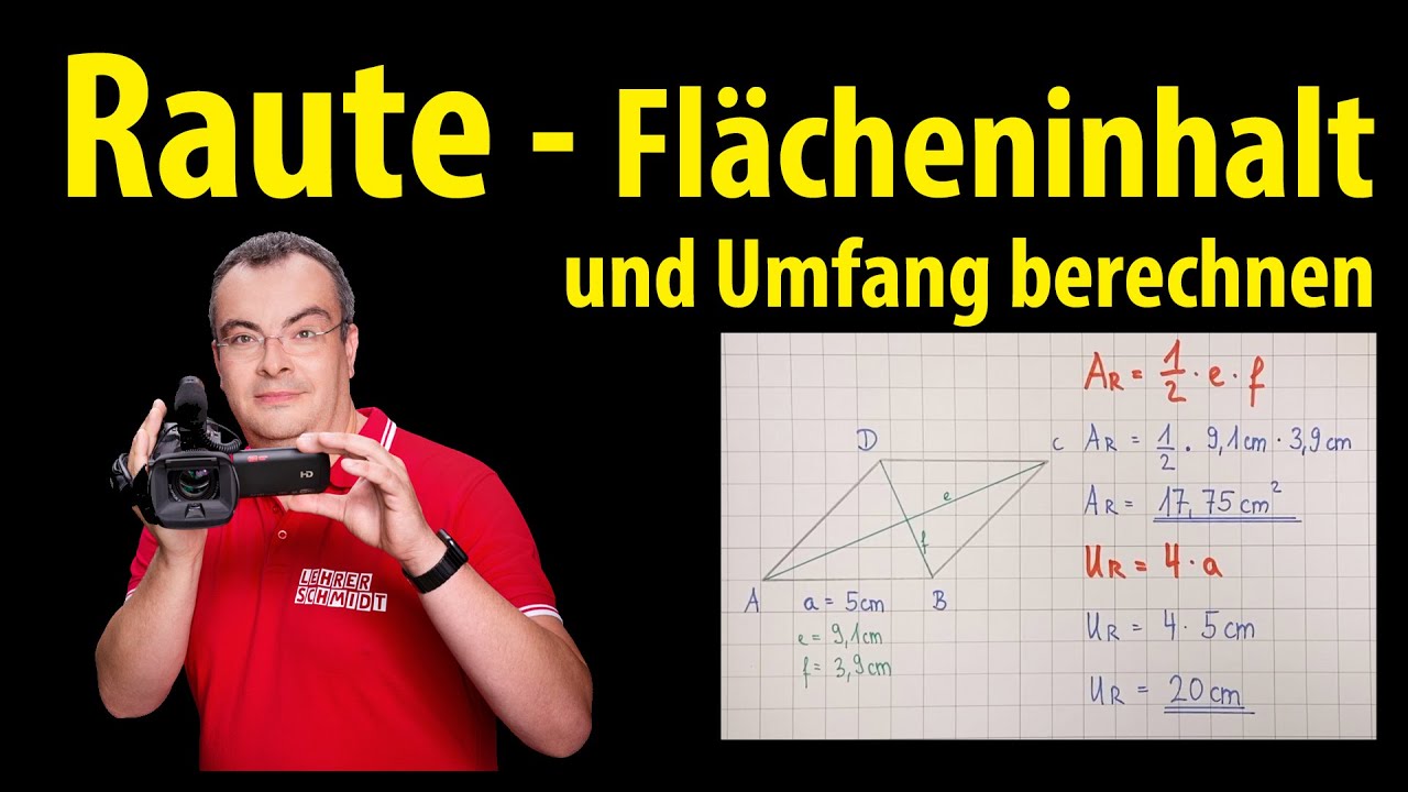 Raute (Rhombus) - Flächeninhalt und Umfang berechnen | Lehrerschmidt