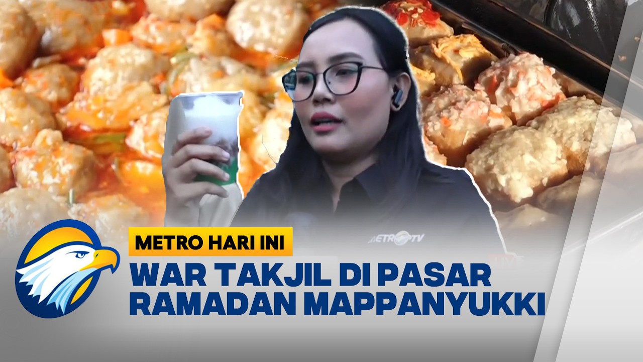War Takjil di Pasar Ramadan Mappanyukki Chaos Jelang Buka - [Metro Hari Ini]