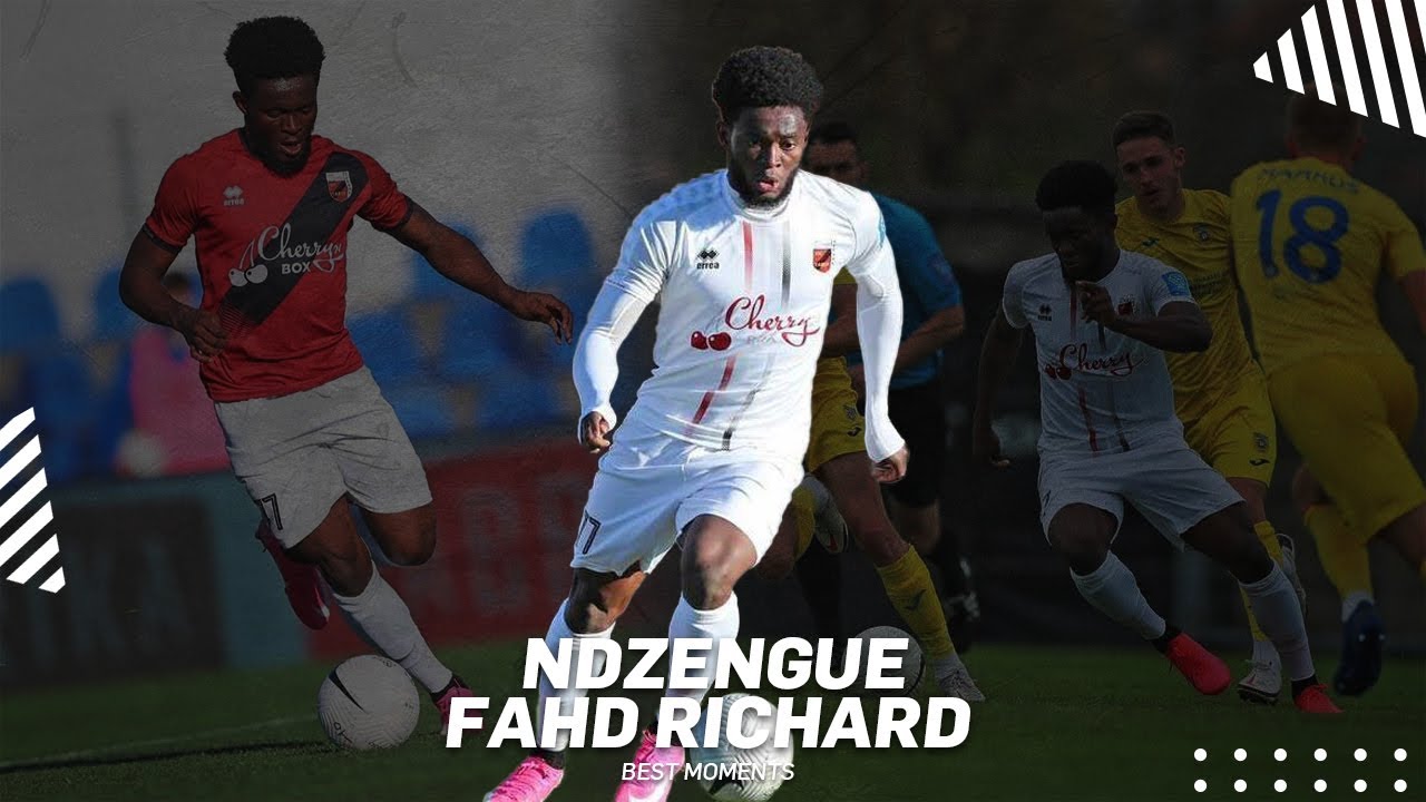 Ndzengue Fahd -   Best Moments
