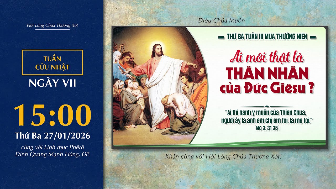 🔴 Lòng Thương Xót | 27/01/2026 | Ngày VII - Thứ Ba Tuần III Mùa Thường Niên