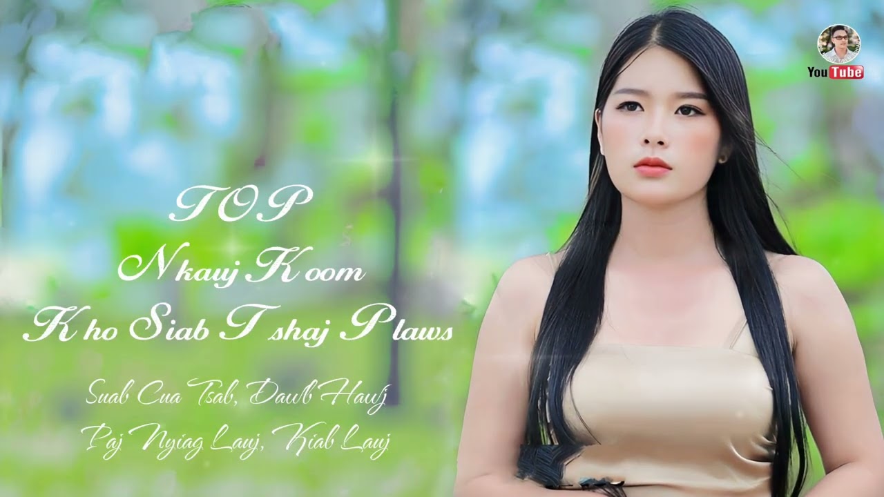 TOP NKAUJ KOOM KHO SIAB TSHAJ PLAWS 2026 @Suab.Nkauj.Tawm.Tshiab