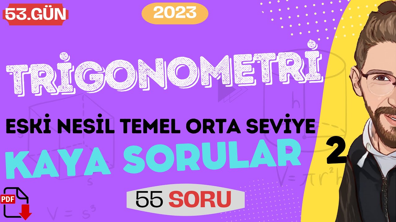 TRİGONOMETRİ | Kaya Sorular - 2 | 53.GÜN | 80 Günde AYT Matematik | RENKLİ ÜCRETSİZ PDF