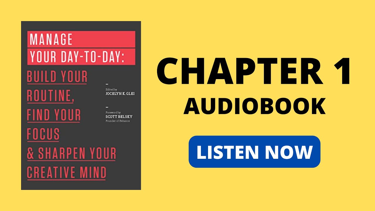 Manage Your Day-To-Day by 99U and Jocelyn K. Glei