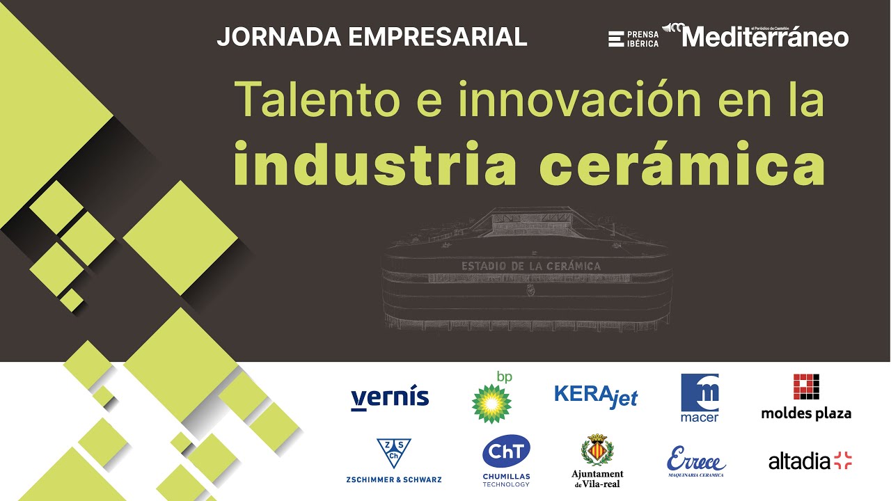 Jornada empresarial - Talento e Innovación en la industria cerámica