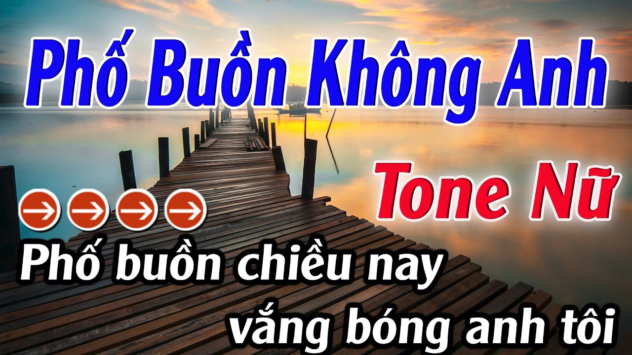 Karaoke Phố Buồn Không Anh Karaoke Tone Nữ Beat Hay Nhất 2026 Karaoke Mê Nhạc Sống
