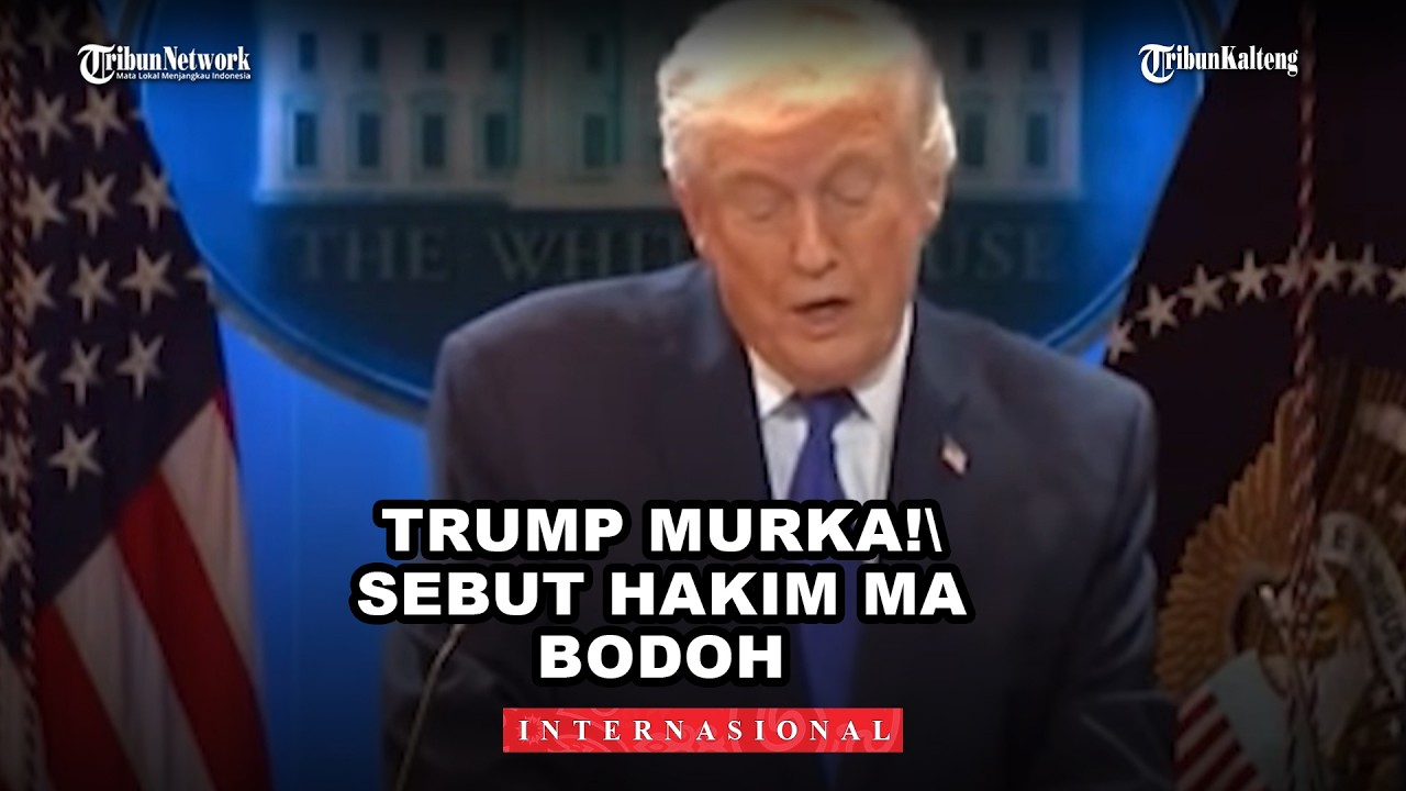 Trump Murka! Sebut Hakim MA Bodoh Usai Tarif Dagang Dibatalkan Mahkamah Agung AS