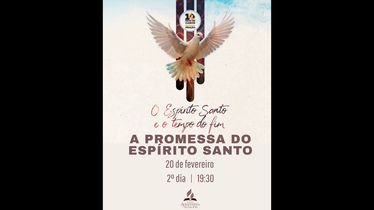 A PROMESSA DO ESPÍRITO SANTO - IASD Central de Barra Velha |Sexta| 20/02/2026