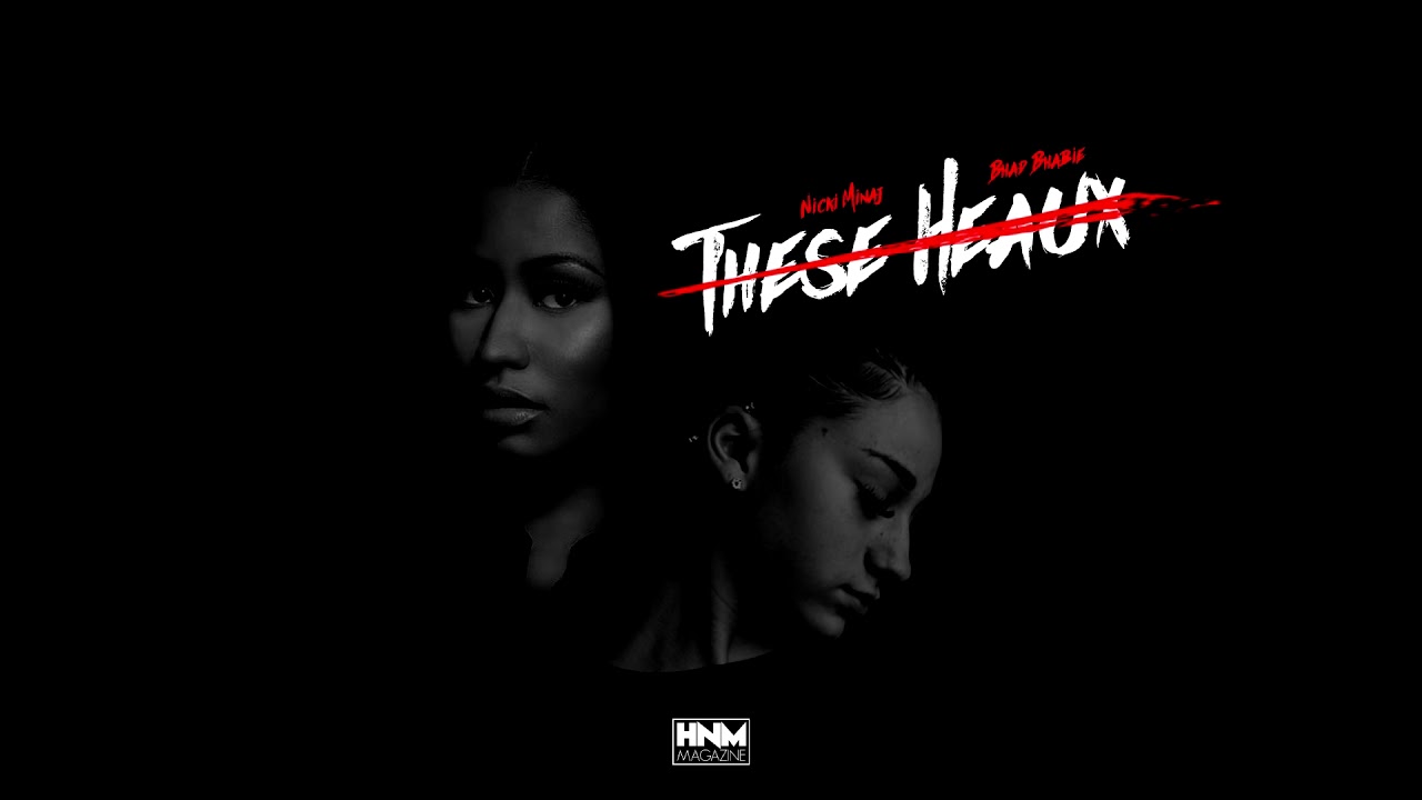 Nicki Minaj, Bhad Bhabie - These Heaux [MASHUP]