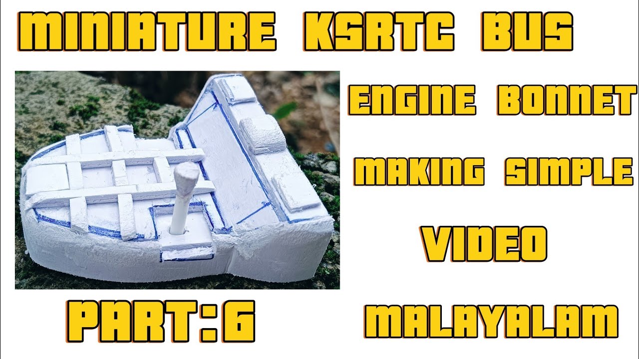 miniature ksrtc bus engine bonnet making simple video malayalam | part:6 #ksrtcbus #automobile