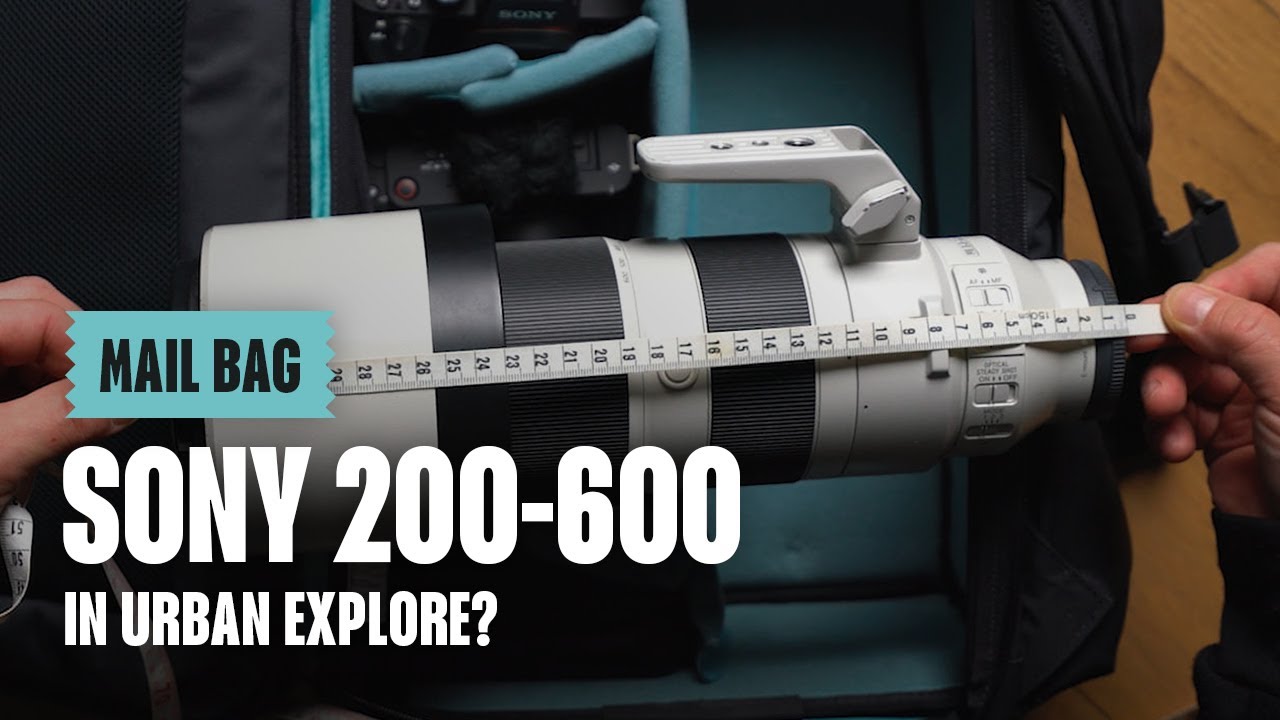 ПОЧТОВЫЙ СУМКА - Sony 200-600 в Urban Explore 30?