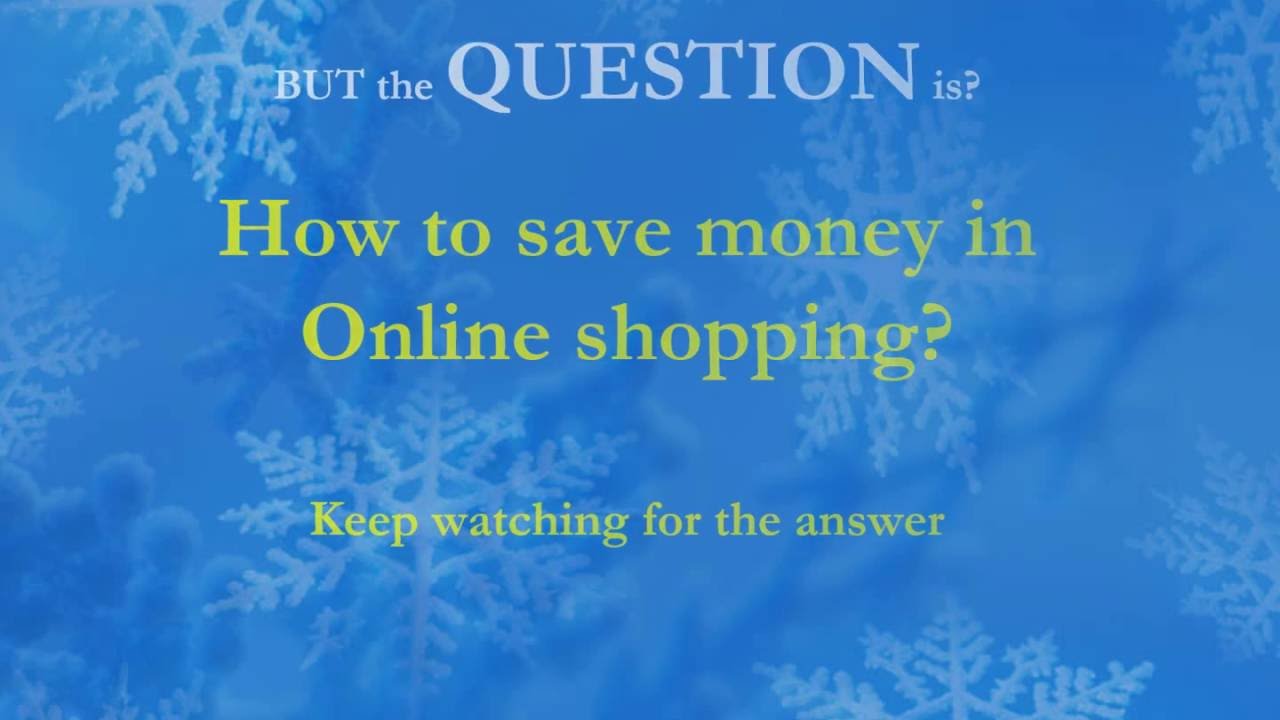 How to save money in Online shopping Video