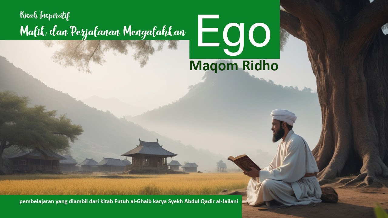 Kisah Inspiratif : Malik dan Perjalanan Mengalahkan Ego, Tawakal, dan Keikhlasan
