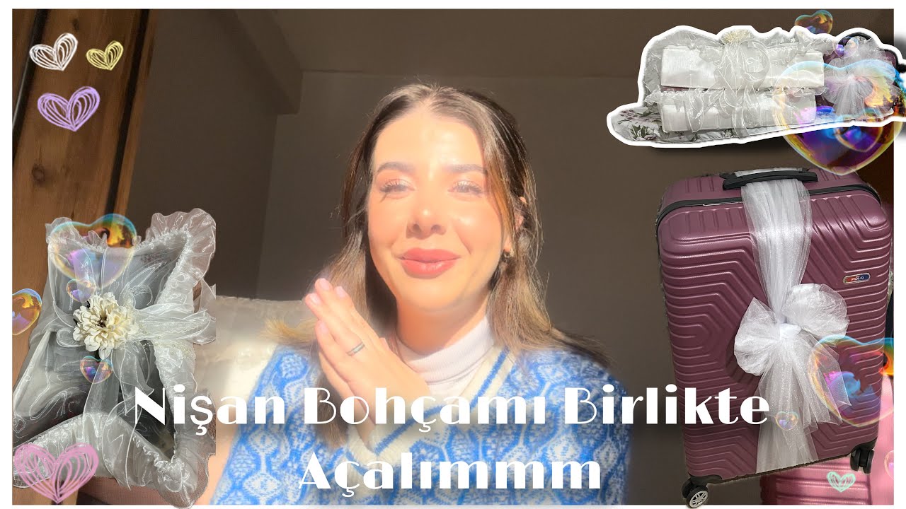 Nişan Bohçamı Birlikte Açıyoruzzz!