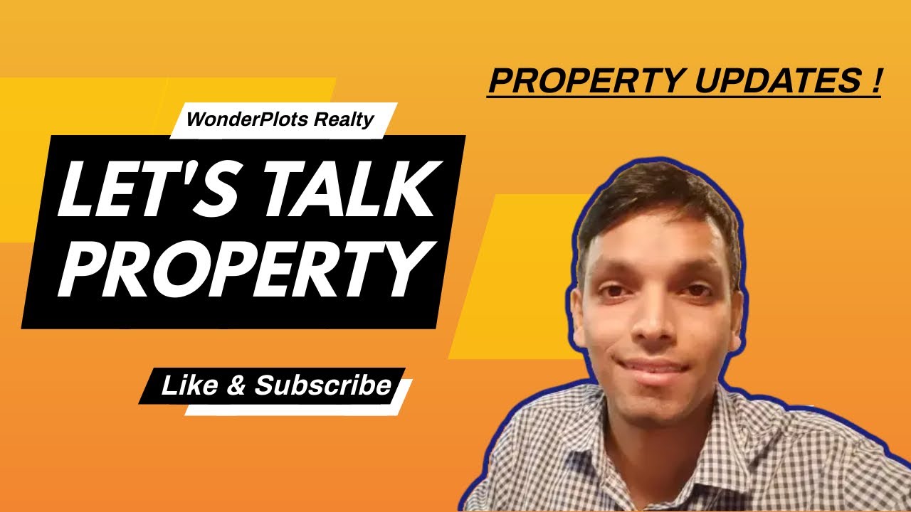 Let's Talk Property - Property Updates | Offers on Properties | Wonderplots Realty
