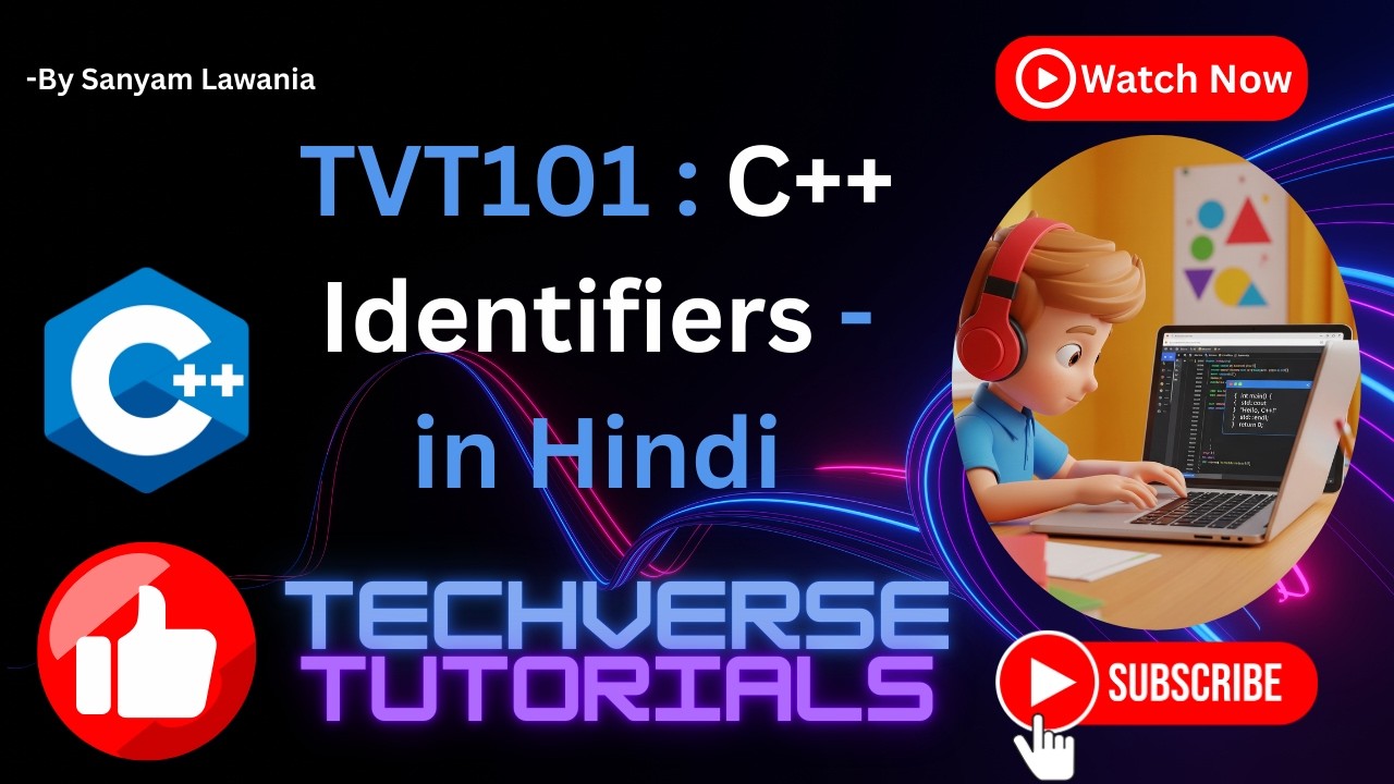 Lecture 2  - C++ Identifiers | Naming Rules, Keywords, Scope & Interview Questions | TVT101
