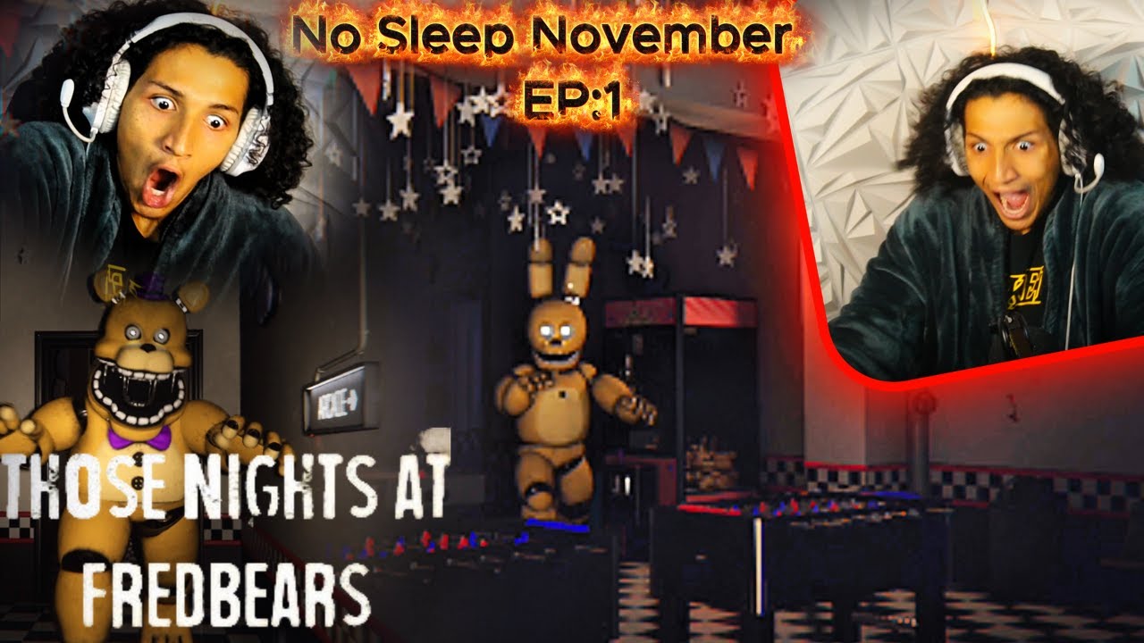 Starting the month off WRONG - Those Nights at Fredbears (No Sleep November)