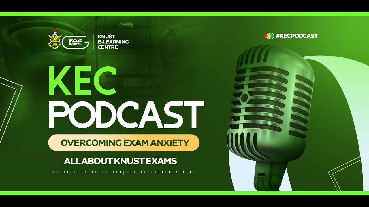 KEC PODCAST SERIES | OVERCOMING EXAM ANXIETY